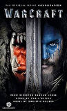 Warcraft (The Official Movie Novelisation) - Christie Golden