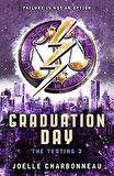 The Testing 3: Graduation Day - Joelle Charbonneau