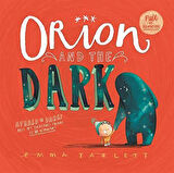 Orion And The Dark - Emma Yarlett