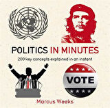 Politics in Minutes - Marcus Weeks