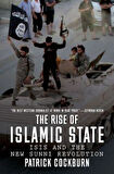 The Rise Of Islamic State: ISIS And The New Sunni Revolution - Patrick Cockburn