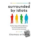 Surrounded by Idiots: The Four Types / Random House / Thomas Erikson