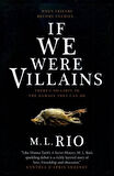 If We Were Villains - M. L. Rio