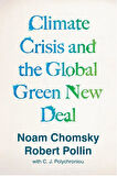 The Climate Crisis and the Global Green New Deal The Political Economy of Saving the Planet - Noam Chomsky