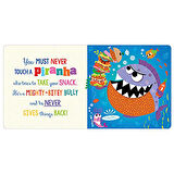 Never Touch A Piranha!