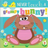 Never Touch a Grumpy Bunny!