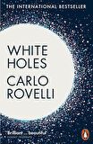 White Holes Inside the Horizon - Carlo Rovelli