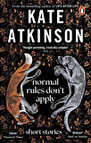 Normal Rules Don't Apply
Short Stories - Kate Atkinson