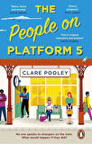 The People on Platform 5 - Clare Pooley