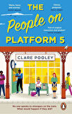 The People on Platform 5 - Clare Pooley