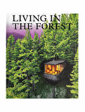 Phaidon Living In The Forest Contemporary Houses In The Woods 9781838665593