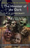 Collected Short Stories 3: The Haunter of the Dark - H. P. Lovecraft