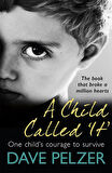 A Child Called 'It' - Dave Pelzer