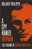 A Spy Named Orphan (Hardcover) - Ronald Philipps