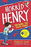 Horrid Henry Tricks the Tooth Fairy - Francesca Simon