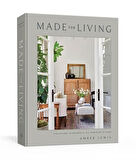 Made For Living: Collected Interiors For All Sorts Of Styles - Cat Chen