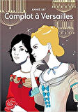 Complot À Versailles - Annie Jay