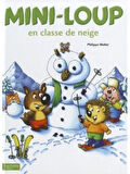 Mini loup en classe de neige - Philippe Matter