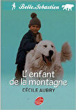 Belle Et Sebastien - Cécile Aubry