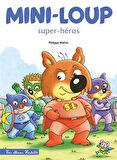 Mini-Loup Super-Heros - Philippe Matter