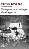 Pour Que Tu Ne Te Perdes Pas Dans Le Quartier - Patrick Modiano