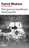 Pour Que Tu Ne Te Perdes Pas Dans Le Quartier - Patrick Modiano