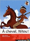 Nitou L'indien 9: A cheval Nitou - Marc Cantin