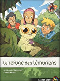 Les sauvenature 10: Le refuge des lemuriens - Jean-Marie Defossez