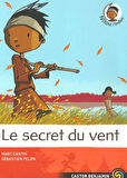 Nitou l'Indien 4: Le Secret du vent - Marc Cantin