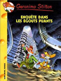 Enquéte dans les egouts puants (tome 41) - Geronimo Stilton