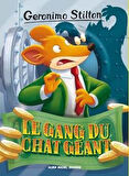 Le gang du chat geant (Tome 77) - Geronimo Stilton