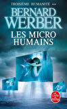 Les Micro-humains (Humanite 2) - Bernard Werber