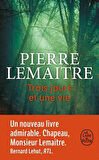 Trois jours et une vie - Pierre Lemaitre