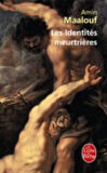 Le Identites meurtrieres - Amin Maalouf