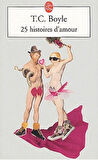 Vingt-cinq histories d'amour - T. C. Boyle