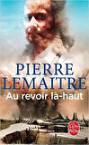 Au revoir la-haut - Pierre Lemaitre