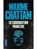 La conjuration primitive - Maxime Chattam