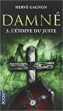 Damné 3: L'étoffe du juste - Herve Gagnon