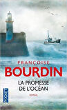 La Promesse de l'ocean - Françoise Bourdin
