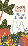 Plume fantome - Isabel Wolff