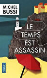 Le temps est assassin - Michel Bussi