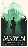 Le Trone De Fer 12 - George R. R. Martin