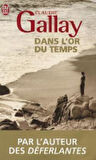 Dans L'or du temps - Claudie Gallay