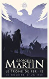 Le Trone de Fer 13 - George R. R. Martin
