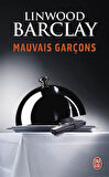 Mauvais Garçons - Linwood Barclay