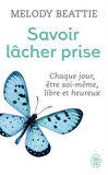 Savoir lacher prise - Melody Beattie