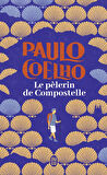 Le pèlerin de Compostelle - Paulo Coelho