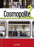 Cosmopolite 2 Livre de l'élève Methode de Français A2 + Cahier d'exercices + Corriges integres + Downloadable Audios-Videos