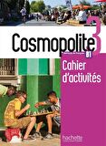 Cosmopolite 3 Livre de l'élève Methode de Français B1 + Cahier d'exercices + Corriges integres + Downloadable Audios-Videos