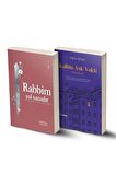 2 Kitap / Kalbin Aşk Vakti-aforizmalar / Rabbim Yol Sanadır